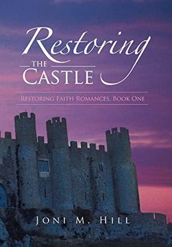 portada Restoring the Castle: Restoring Faith Romances, Book one (in English)