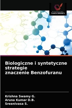 portada Biologiczne i syntetyczne strategie znaczenie Benzofuranu (en Polaco)