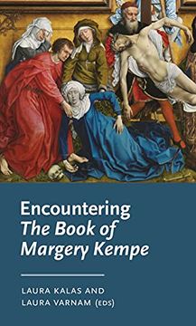 portada Encountering the Book of Margery Kempe (Manchester Medieval Literature and Culture) (en Inglés)