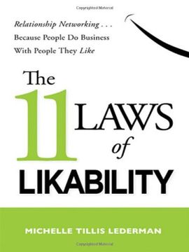 portada The 11 Laws of Likability: Relationship Networking. Because People do Business With People They Like (en Inglés)