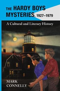 portada the hardy boys mysteries, 1927-1979: a cultural and literary history (en Inglés)