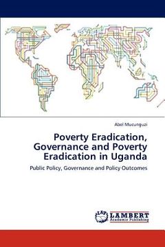 portada poverty eradication, governance and poverty eradication in uganda (en Inglés)