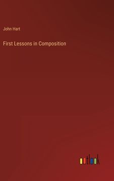 portada First Lessons in Composition (in English)