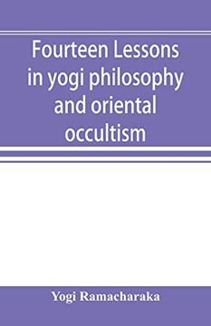 portada Fourteen Lessons in Yogi Philosophy and Oriental Occultism (en Inglés)