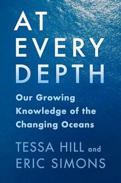 portada At Every Depth: Our Growing Knowledge of the Changing Oceans (en Inglés)