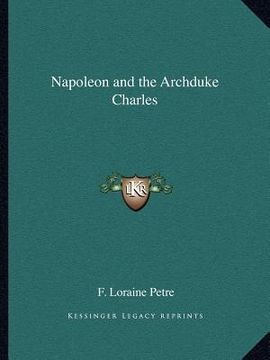 portada napoleon and the archduke charles (en Inglés)