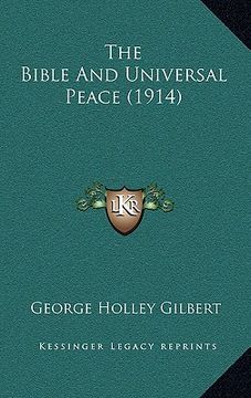 portada The Bible And Universal Peace (1914) (en Inglés)