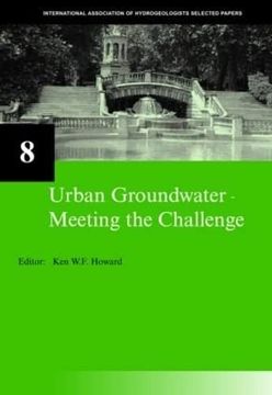 portada Urban Groundwater, Meeting the Challenge: Iah Selected Papers on Hydrogeology 8