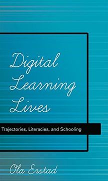 portada Digital Learning Lives: Trajectories, Literacies, and Schooling (New Literacies and Digital Epistemologies) (en Inglés)