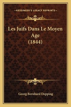 portada Les Juifs Dans Le Moyen Age (1844) (en Francés)