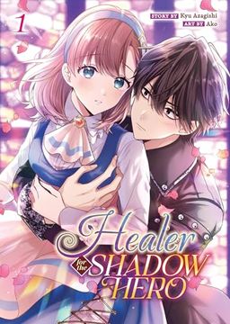 portada Healer for the Shadow Hero (Manga) Vol. 1
