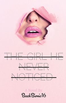 portada The Girl He Never Noticed (in English)