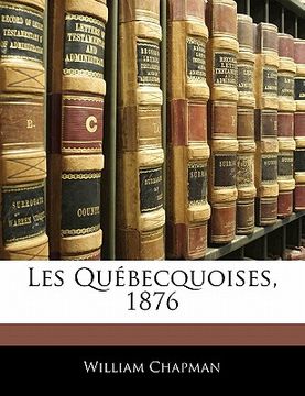 portada Les Québecquoises, 1876 (en Francés)