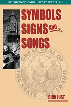 portada Symbols, Signs, and Songs (Speaking of Idaho) (en Inglés)