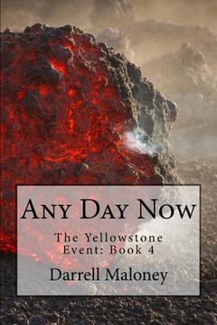 portada Any Day Now: The Yellowstone Event: Book 4 (in English)