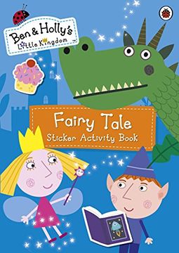 portada Ben and Holly's Little Kingdom: Fairy Tale Sticker Activity Book (Ben & Hollys Little Kingdom)