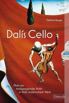 portada Dalís Cello: Über ein Herausragendes Motiv in Dalís Malerischem Werk (en Alemán)