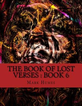 portada The Book Of Lost Verses: Book 6 (en Inglés)