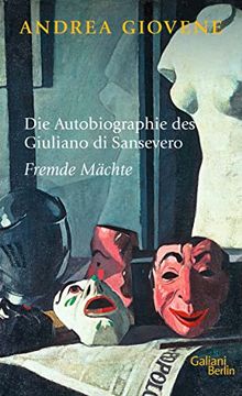 portada Die Autobiographie des Giuliano di Sansevero: Fremde Mächte (en Alemán)