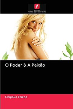 portada O Poder & a Paixão (en Portugués)