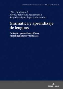 portada Gramática Y Aprendizaje De Lenguas: Enfoques Gramaticográficos, Metalingüisticos Y Textuales (sprache – Gesellschaft – Geschichte) (spanish Edition)