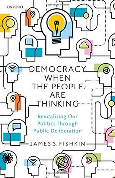 portada Democracy When the People are Thinking: Revitalizing our Politics Through Public Deliberation (in English)