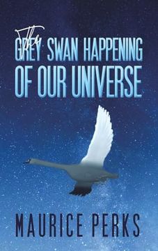 portada The Grey Swan Happening of our Universe (en Inglés)
