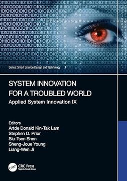 portada System Innovation for a World in Transition: Applied System Innovation ix. Proceedings of the 9th International Conference on Applied System.   2023 (Smart Science, Design & Technology)