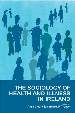 portada The Sociology of Health and Illness in Ireland (en Inglés)