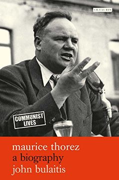 portada Maurice Thorez: A Biography (Communist Lives) (en Inglés)