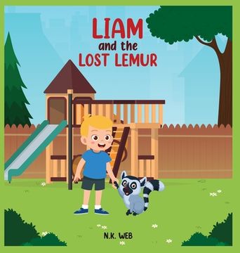 portada Liam and the Lost Lemur: A Children's Adventure Story of Friendship and Caring