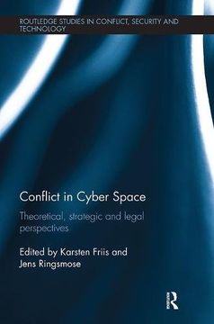 portada Conflict in Cyber Space: Theoretical, Strategic and Legal Pespectives (en Inglés)