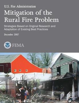 portada Mitigation of the Rural Fire Problem: Strategies Based on Original Research and Adaptation of Existing Best Practices (in English)