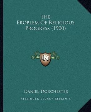 portada the problem of religious progress (1900) (en Inglés)