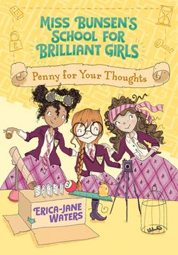 portada Penny for Your Thoughts (Miss Bunsen's School for Brilliant Girls) (en Inglés)