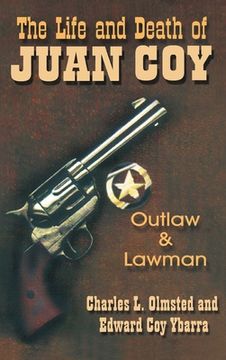 portada Life and Death of Juan Coy: Outlaw and Lawman (en Inglés)