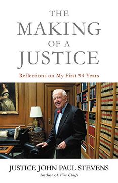 portada The Making of a Justice: Reflections on my First 94 Years 