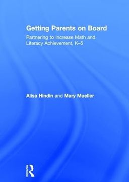 portada Getting Parents on Board: Partnering to Increase Math and Literacy Achievement, K-5 (in English)