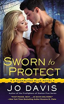 portada Sworn to Protect: A Sugarland Blue Novel (en Inglés)