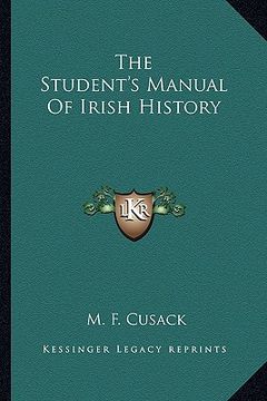 portada the student's manual of irish history (en Inglés)