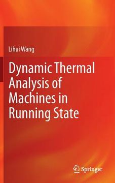 portada Dynamic Thermal Analysis of Machines in Running State (en Inglés)