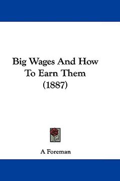 portada big wages and how to earn them (1887) (in English)