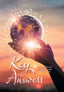 portada Key Answers: Exactly How the Law of Attraction Works for You (en Inglés)