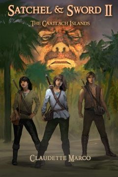 portada Satchel & Sword II: The Caatlach Islands: Volume 2 (Satchel & Sword Trilogy)