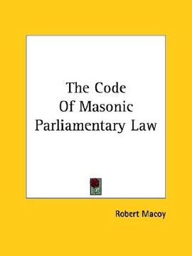 portada the code of masonic parliamentary law (en Inglés)