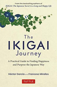 portada The Ikigai Journey: A Practical Guide to Finding Happiness and Purpose the Japanese way (en Inglés)
