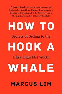 portada How to Hook a Whale: Secrets of Selling to the Ultra High Net Worth (en Inglés)