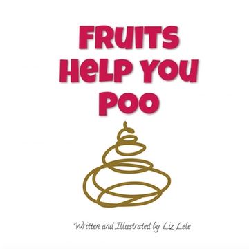 portada Fruits Help You Poo (en Inglés)