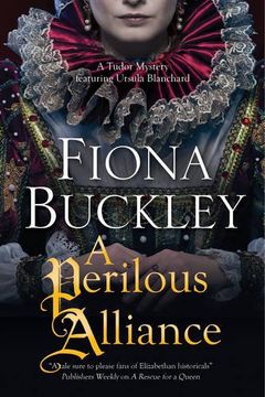 portada A Perilous Alliance: A Tudor Mystery (An Ursula Blanchard Elizabethan Mystery)