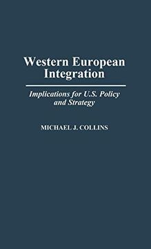 portada Western European Integration: Implications for U. S. Policy and Strategy (in English)